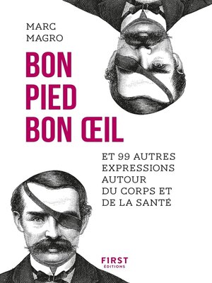 cover image of Bon pied, bon oeil et 99 autres expressions autour du corps et de la santé